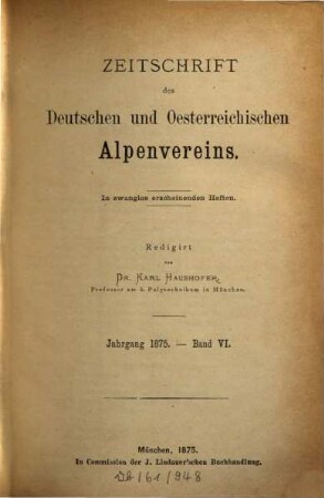 Zeitschrift des Deutschen und Österreichischen Alpenvereins. 6, 6. 1875