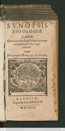 Synopsis Theologiae Exhibens Oeconomiam singulorum locorum communium theologicorum