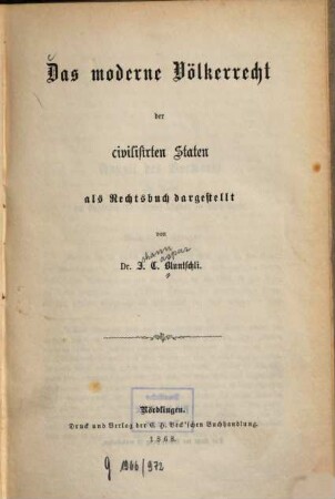 Das moderne Völkerrecht der civilisirten Staten als Rechtsbuch dargestellt