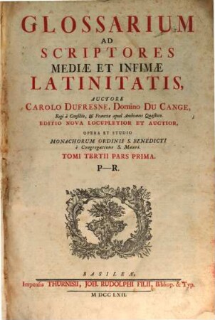 Glossarium Ad Scriptores Mediae Et Infimae Latinitatis. 3,1, P - R