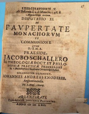 Exercitationis V. ethicae ad Bellarminum l. 2. de Monachis c. 46. §. Argumentum tertium circa materiam de paupertate ... monachorum Disputatio XI.