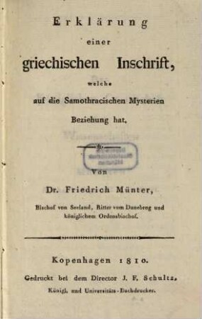 Erklärung einer griechischen Inschrift, welche auf die Samothrazischen Mysterien Beziehung hat