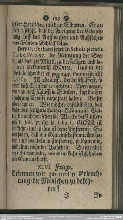 XLVI. Frage. Erkennen wir zweyerley Erleuchtung, die Menschen zu bekehren?