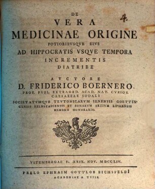 De vera medicinae origine, potioribusque eius ad Hippocratis usque tempora incrementis diatribe