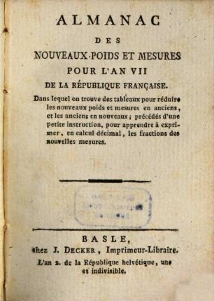 Almanac des nouveaux poids et mesures pour l'an ... de la République Française. 1796, 1796