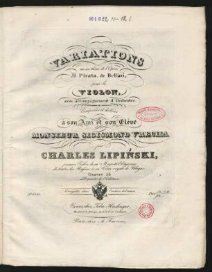 Variations sur un thême de l'Opéra Jl Pirata de Bellini : pour le Violon, avec accompagnement d'Orchestre ; Oeuvre 15