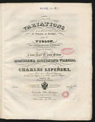 Variations sur un thême de l'Opéra Jl Pirata de Bellini : pour le Violon, avec accompagnement d'Orchestre ; Oeuvre 15