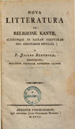 Nova litteratura de religione Kantii aliorumque in sacram scripturam neo-exegetarum refutata