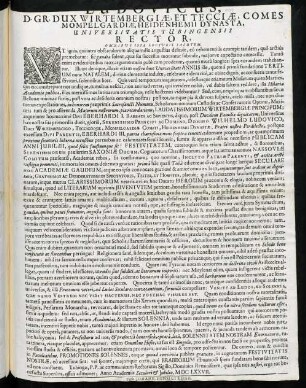 Ludovicus, D. Gr. Dux Wirtembergiae, Et Tecciae, Comes Mompelgardiae, Heidenhemii Dynasta, Universitatis Tubingensis Rector, Omnibus Ista Lecturis Salutem : Vt ignis, qui intra obstaculorum aliquamdiu angustias ...