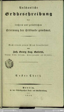 1: Anschaulige Erdbeschreibung der leichten und gründlichen Erlernung der Erdkunde gewidmet
