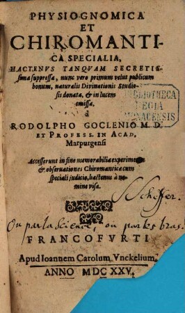 Physiognomica et chiromantica specialia : hactenus tanquam secretissima suppressa, nunc vero primum velut publicum bonum, naturalis divinationes studiosis donata ...