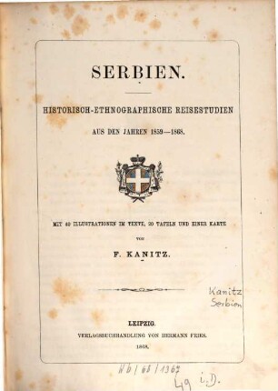 Serbien : historisch-ethnographische Reisestudien aus den Jahren 1859 - 1868