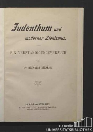 Judenthum und moderner Zionismus : ein Verständigungsversuch