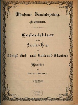 Gedenkblatt auf die Säcular-Feier des königl. Hof- und National-Theaters zu München