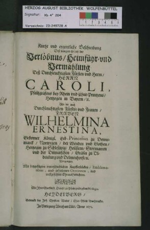 Oratio Inauguralis Sacris augustissimarum Nuptiarum solennibus ... Caroli, D.G. Comitis Palatini ... Et Wilhelminæ Ernestinæ, Divi Friderici III. Daniæ, ... filiæ ...