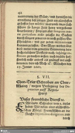§. VII. Chur-Trier Schreiben an Chur-Maintz, wegen Verlegung der Deputation auff Regenspurg
