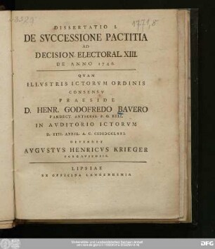 Dissertatio I.: De Svccessione Pactitia Ad Decision. Electoral. XIII. De Anno 1746.