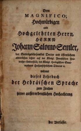 Ausführliche Hebräische Sprachlehre : nach berichtigten Grundsätzen, durch sorgfältige Vergleichung der übrigen morgenländischen Dialekte ; zum Gebrauch seiner Zuhörer