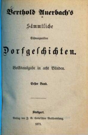 Berthold Auerbach's Sämmtliche Schwarzwälder Dorfgeschichten : Volksausgabe in acht Bänden, 1