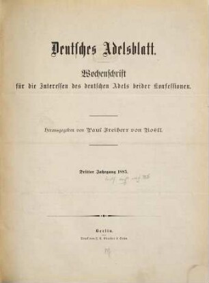 Deutsches Adelsblatt : Zeitschrift der Deutschen Adelsgenossenschaft für die Aufgaben des christlichen Adels. 3. 1885
