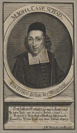 Bildnis des Ioha. Casp. Schad.