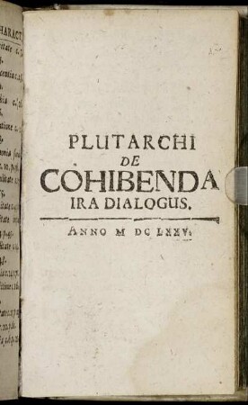 Plutarchi De Cohibenda Ira Dialogus.