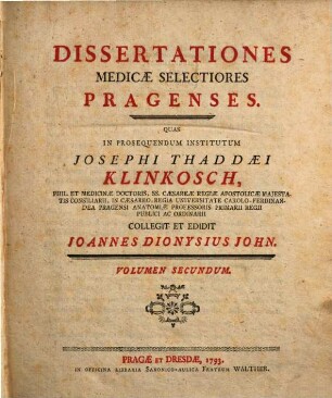 Dissertationes medicae selectiores Pragenses. Volumen secundum