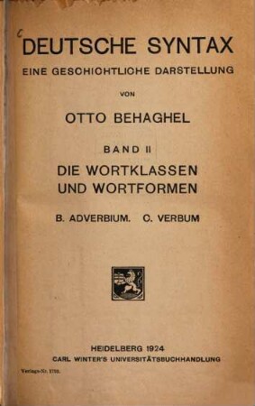 Deutsche Syntax : eine geschichtliche Darstellung, 2. Die Wortklassen und Wortformen ; B: Adverbium, C: Verbum