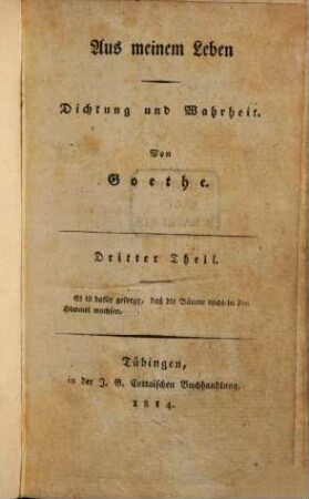 Aus meinem Leben : Dichtung und Wahrheit, [1],3. Dichtung und Wahrheit ; 3