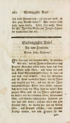 Siebenzigster Brief. An eine Freundin