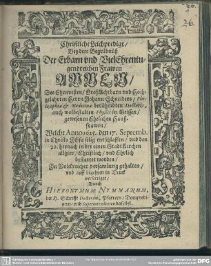 Christliche Leichpredigt bey dem Begräbnüß ... Annen ... Johann Schneiders ... Hausfrawen ...