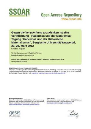 Gegen die Verzweiflung anzudenken ist eine Verpflichtung - Habermas und der Marxismus: Tagung "Habermas und der Historische Materialismus", Bergische Universität Wuppertal, 23.-25. März 2012
