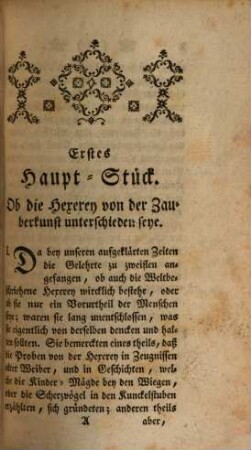 Erster Theil Die Gründe und Beweisthümer Aus der Göttlichen Schrift neues und altes Bundes, aus den HH. Vätern, Concilien, Kirchen-Gebräuchen, ... Schriftstellern, u.s.f., Daß die heutige Hexerey oder Zauberkunst ein leeres Nichts seye