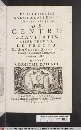 De Fructu, Ex Usu Centri Gravitatis binarum specierum Quantitatis continuae, collecto; Qui Est Geometria Rotundi