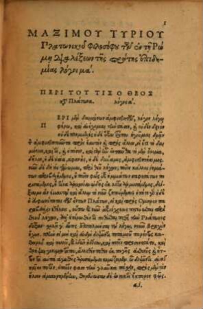 Maximu Tyriu Philosophu Platōniku logoi 41 : Graece nunc primum editae = Maximi Tyrii Philosophi Platonici Sermones siue Disputationes XLI.