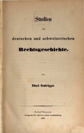 Studien zur deutschen und schweizerischen Rechtsgeschichte