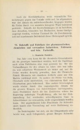 VI. Rohstoffe und Fabrikate der pharmazeutischen, chemischen und verwandten Industrieen. Fettwaren und Oele. Farbstoffe.