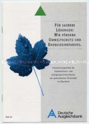 Werbe- und Informationsprospekt der Deutschen Ausgleichsbank zu Fragen des Umweltschutzes und der Energiepolitik