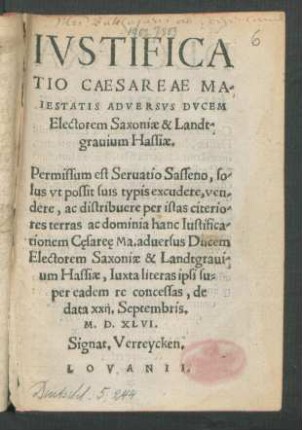 Ivstificatio Caesareae Maiestatis Adversvs Dvcem Electorem Saxoniæ & Landtgrauium Hassiæ
