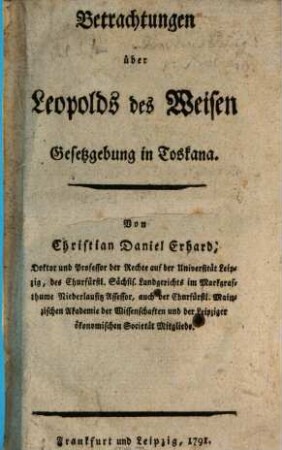 Betrachtungen über Leopolds des Weisen Gesetzgebung in Toscana