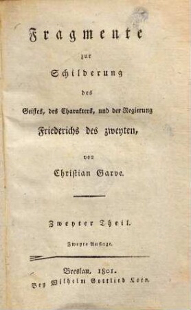 Fragmente zur Schilderung des Geistes, des Charakters und der Regierung Friederichs des zweyten, 2