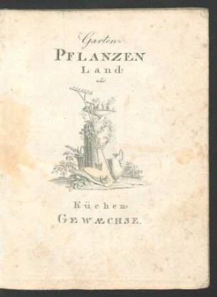 I. Gewaechse.