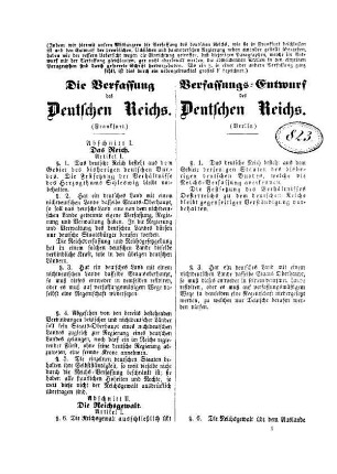 Die Verfassung des Deutschen Reichs. (Frankfurt.) Der Verfassungs=Entwurf des Deutschen Reichs. (Berlin.)