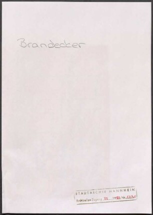 Brandecker, [Familie]; Wichert an Familie Brandecker