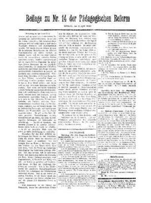 [Pädagogische Beleuchtung der geteilten und ungeteilten Schulzeit] : (Fortsetzung aus dem Hauptblatt) ; Beilage zu Nr. 14 der Pädagogischen Reform
