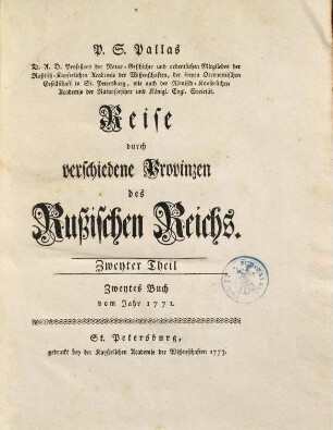 P. S. Pallas D. A. D. Profeßors der Natur-Geschichte ... Reise durch verschiedene Provinzen des Rußischen Reichs. 2,2, Zweyer Theil, Zweytes Buch vom Jahr 1771