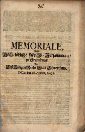 Memorial an die ... Reichsversammlung zu Regensburg von (der) Reichs-Stadt Schweinfurt
