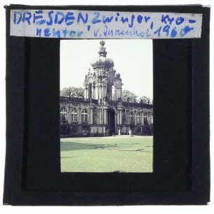 Dresden, Zwinger, Kronentor