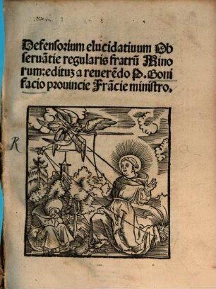 Defensorium elucidativum Observantiae regularis fratrum Minorum