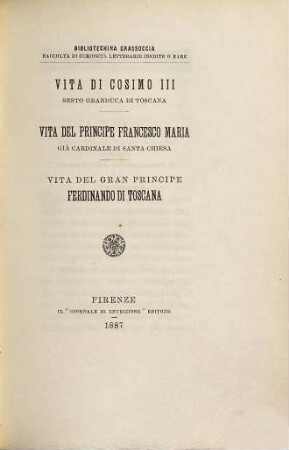 Vita di Cosimo III. sesto granduca di Toscana